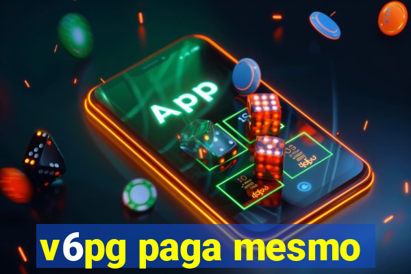 v6pg paga mesmo